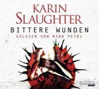 Bittere Wunden, 6 Audio-CDs - Karin Slaughter