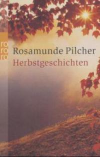 Herbstgeschichten - Rosamunde Pilcher