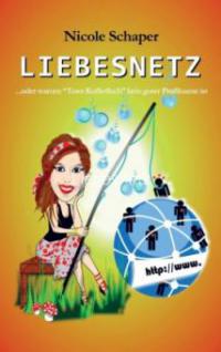 Liebesnetz - Nicole Schaper