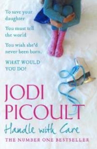 Handle With Care - Jodi Picoult