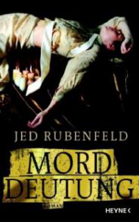 Morddeutung - Jed Rubenfeld