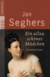 Ein allzu schönes Mädchen, Großdruck - Jan Seghers