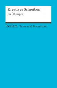 Kreatives Schreiben. Literaturwissen für Schüler - Mario Leis