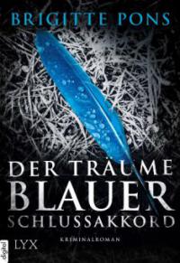 Der Träume blauer Schlussakkord - Brigitte Pons