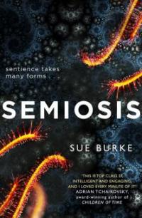 Semiosis: A novel of first contact - Sue Burke