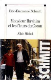 Monsieur Ibrahim et les fleurs du Coran - Eric-Emmanuel Schmitt