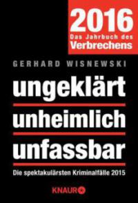 ungeklärt unheimlich unfassbar - Gerhard Wisnewski