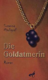 Die Goldatmerin - Susanne Markgraf