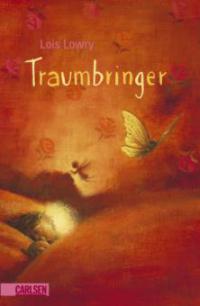 Traumbringer - Lois Lowry
