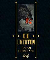 Die Untoten - Johan Egerkrans