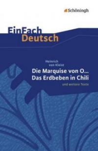 Die Marquise von O. und weitere Texte. EinFach Deutsch Textausgaben - Heinrich von Kleist