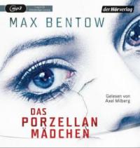 Das Porzellanmädchen, 1 MP3-CD - Max Bentow