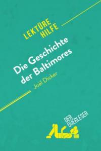 Die Geschichte der Baltimores von Joël Dicker (Lektürehilfe) - derQuerleser, Éléonore Quinaux