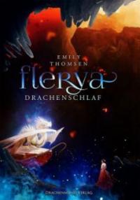 Flerya - Drachenschlaf - Emily Thomsen