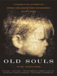 Old Souls - Thomas Shroder