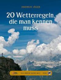 Das große kleine Buch: 20 Wetterregeln, die man kennen muss - Andreas Jäger