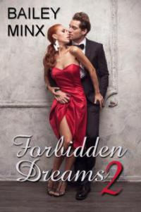 Forbidden Dreams 2 - Inka Loreen Minden, Bailey Minx