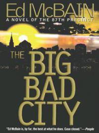 The Big Bad City - Ed McBain