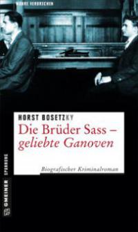 Die Brüder Sass - Geliebte Ganoven - Horst (-ky) Bosetzky