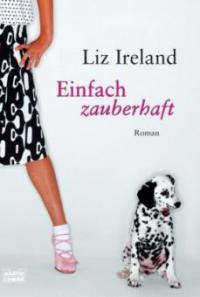 Einfach zauberhaft - Liz Ireland