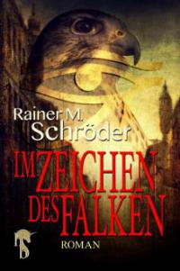 Im Zeichen des Falken - Rainer M. Schröder