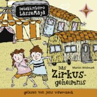 Detektivbüro LasseMaja - Das Zirkusgeheimnis, 1 Audio-CD - Martin Widmark