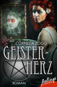 Geisterherz - Verfluchte Liebe - Cornelia Zogg