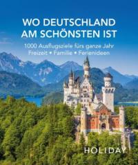 HOLIDAY Reisebuch: Wo Deutschland am schönsten ist - Axel Klemmer