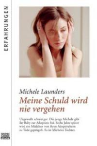 Meine Schuld wird nie vergehen - Michele Launders