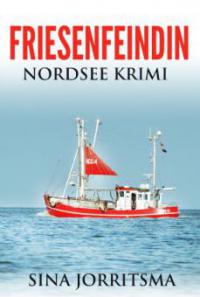 Friesenfeindin - Sina Jorritsma