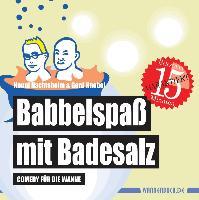Babbelspaß mit Badesalz - Henni Nachtsheim, Gerd Knebel, Badesalz