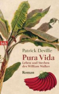 Pura Vida - Patrick Deville