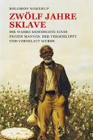 Zwölf Jahre Sklave - Solomon Northup