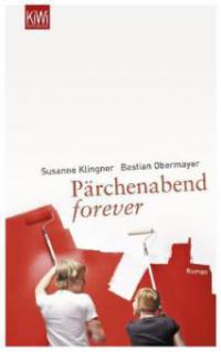 Pärchenabend forever - Susanne Klingner, Bastian Obermayer