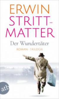 Der Wundertäter - Erwin Strittmatter