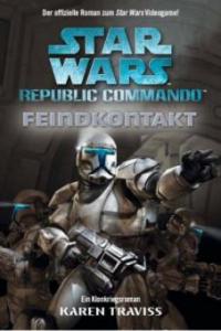 Star Wars, Republic Commando - Feindkontakt - Karen Traviss