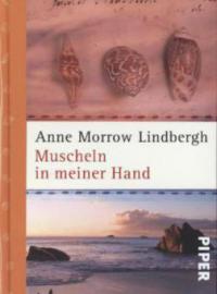 Muscheln in meiner Hand - Anne Morrow Lindbergh