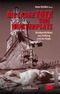 Die lange Tote vom Münsterplatz - Wolfgang Burger, Renate Kölpin, Thomas Nommensen
