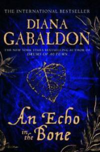 An Echo in the Bone. Echo der Hoffnung, englische Ausgabe - Diana Gabaldon