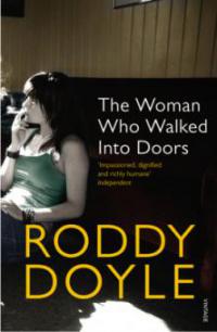 The Woman Who Walked into Doors - Roddy Doyle