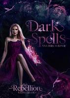 Dark Spells: Sammelband - Nina Hirschlehner