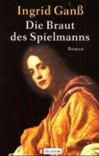 Die Braut des Spielmanns - Ingrid Ganß