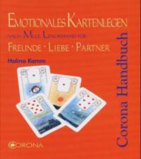 Emotionales Kartenlegen nach Mlle Lenormand für Freunde, Liebe, Partner - Halina Kamm