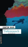 Tiefenrausch - Gunter Haug