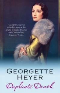 Duplicate Death - Georgette Heyer