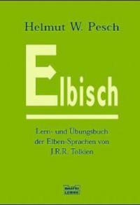 Elbisch, Lern- und Übungsbuch - Helmut W. Pesch