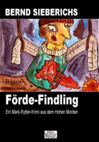 FÖRDE-FINDLING - Bernd Sieberichs