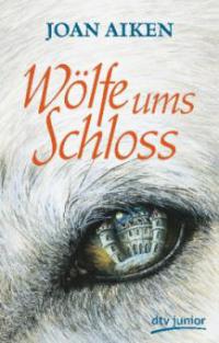 Wölfe ums Schloss - Joan Aiken