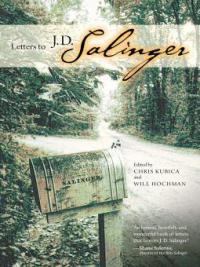Letters to J. D. Salinger - -