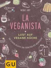 La Veganista - Nicole Just